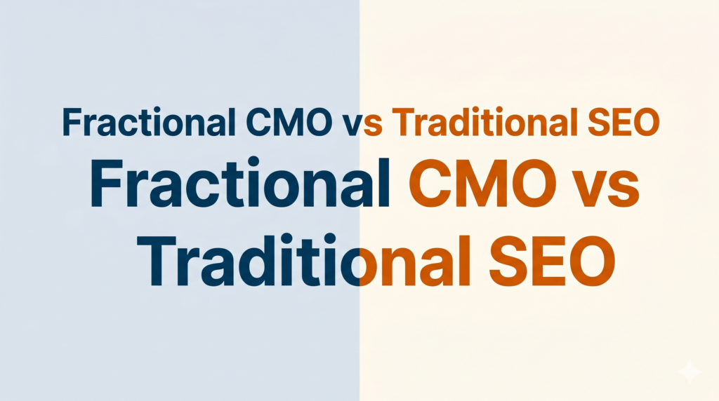 Fractional CMO VS Traditional SEO
